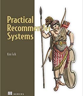 Practical Recommender Systems